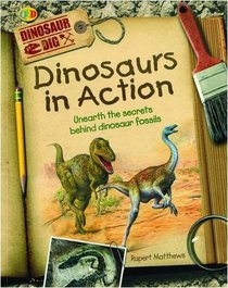 Dinosaurs in Action (Dinosaur Dig)