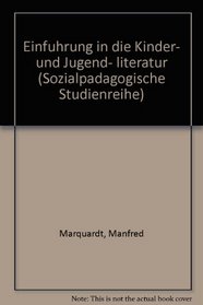 Einfuhrung in die Kinder- und Jugend- literatur (Sozialpadagogische Studienreihe) (German Edition)
