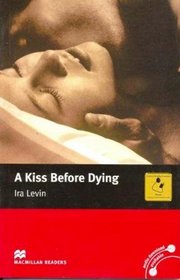 A Kiss Before Dying: Intermediate (Macmillan Readers)