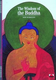 The Wisdom of Buddha (New Horizons)