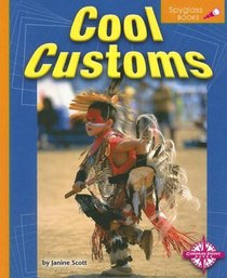 Cool Customs (Spyglass Books: Around the World series)