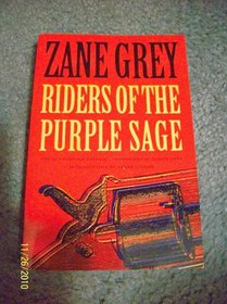 Riders of the Purple Sage: The Authorized Edition