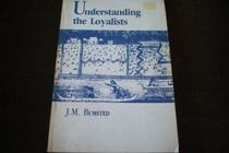 Understanding the Loyalists