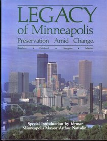Legacy of Minneapolis: Preservation amid Change