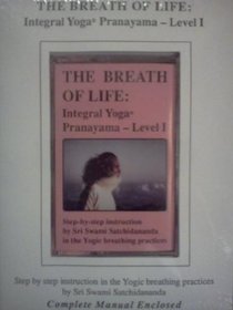 The Breath of Life: Integral Yoga Pranayama