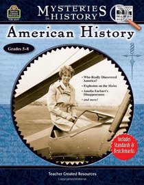 Mysteries in History: American History (Mysteries in History)