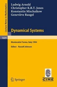 Dynamical Systems: Lectures given at the 2nd Session of the Centro Internazionale Matematico Estivo (C.I.M.E.) held in Montecatini Terme, Italy, June 13 ... Mathematics / Fondazione C.I.M.E., Firenze)
