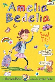Amelia Bedelia Road Trip! (Amelia Bedelia, Bk 3)
