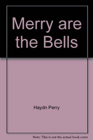 Merry are the Bells