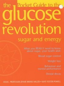 Sugar and Energy: The Pocket Guide to the Glucose Revolution and Sugar and Energy (The Pocket Guide to the Glucose Revolution)