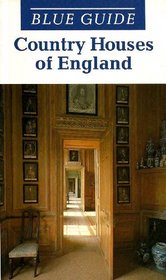 Blue Guide Country Houses of England (Blue Guides)