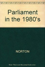 Parliament in the 1980s