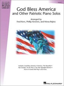 God Bless America and Other Patriotic Piano Solos - Level 2: Hal Leonard Student Piano Library (Hal Leonard Student Piano Library (Songbooks))