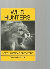 Wild Hunters North Americas Predators