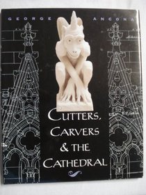 Cutters, Carvers and the Cathedral