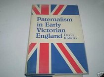 Paternalism in Early Victorian England