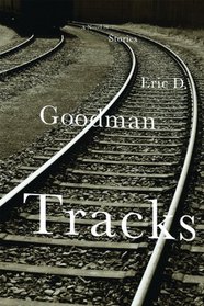 Tracks - A Novel in Stories