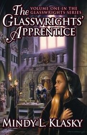 The Glasswrights' Apprentice (The Glasswrights Series)