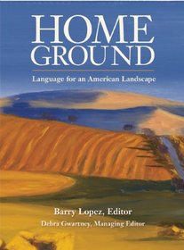 Home Ground: Language for an American Landscape