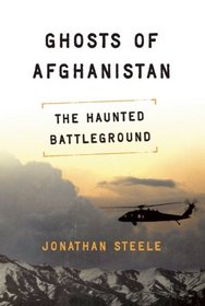 Ghosts of Afghanistan: The Haunted Battleground