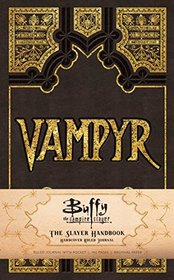 Buffy the Vampire Slayer Vampyr Hardcover Ruled Journal (Insights Journals)