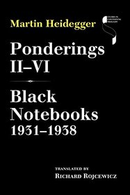 Ponderings II-VI: Black Notebooks 1931-1938 (Studies in Continental Thought)