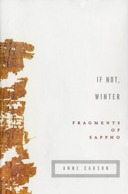 If Not, Winter : Fragments of Sappho