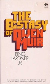 The Ecstasy of Owen Muir