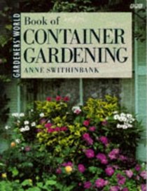 Gardeners' World Book of Container Gardening