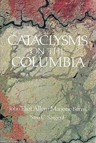 Cataclysms on the Columbia (Scenic Trips to the)
