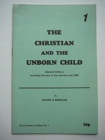 Christian and the Unborn Child (Grove booklets on ethics)