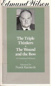 The Triple Thinkers and the Wound and the Bow: A Combined Volume