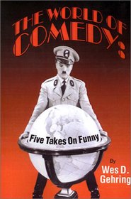 The World of Comedy: Five Takes on Funny