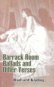 Barrack Room Ballads and Other Verses