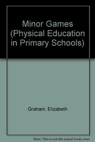 Minor Games (Physical Education in Primary Schools)