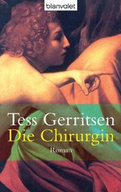 Die Chirurgin (The Surgeon) (Rizzoli & Isles, Bk 1) (German Edition)