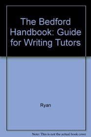 The Bedford Handbook: Guide for Writing Tutors