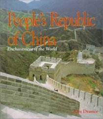 People's Republic of China (Enchantment of the World. Second Series)