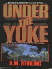 Under the Yoke (Draka, Bk 2)