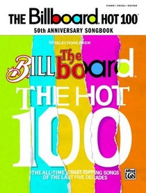 Billboard Magazine Hot 100 50th Anniversary Songbook: Piano/Vocal/Chords