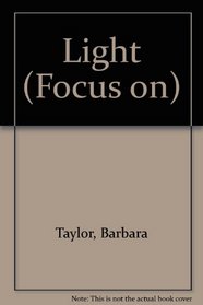 Light (Focus on)
