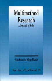 Multimethod Research : A Synthesis of Styles (SAGE Library of Social Research)