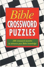 Bible Crossword Puzzles: 200 Crossword Puzzles to Enhance Your Bible Knowledge
