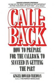 Callback : How to Prepare for the Callback to Succeed in Getting the Part