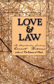 Love and Law: The Unpublished Teachings