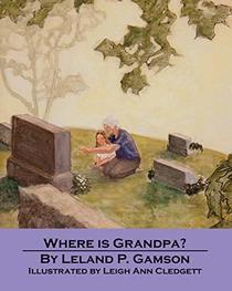 Where is Grandpa? (Rain Gardens)