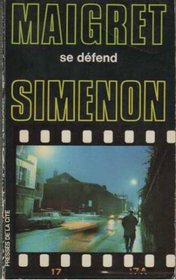 Maigret se defend
