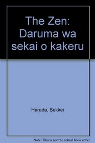 The Zen: Daruma wa sekai o kakeru (Japanese Edition)