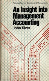 An Insight into Management Accounting (Pelican Library of Business & Management)