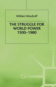 The Struggle for World Power, 1500-1980